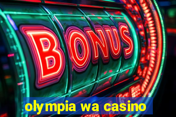 olympia wa casino