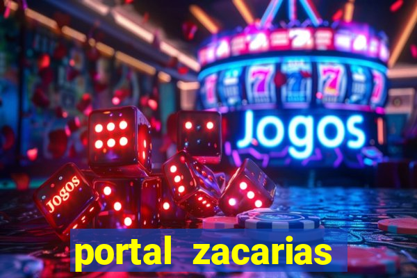 portal zacarias mais de 18