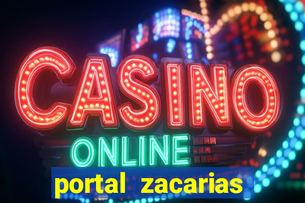 portal zacarias mais de 18