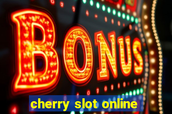 cherry slot online