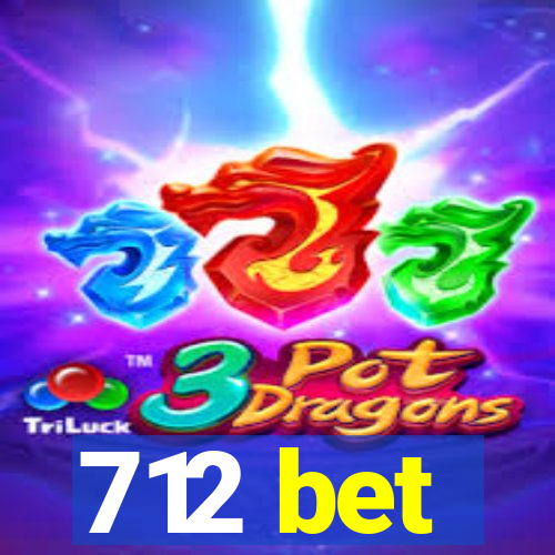 712 bet