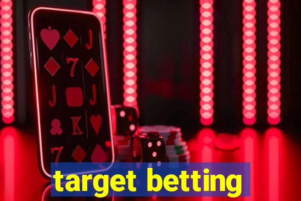 target betting