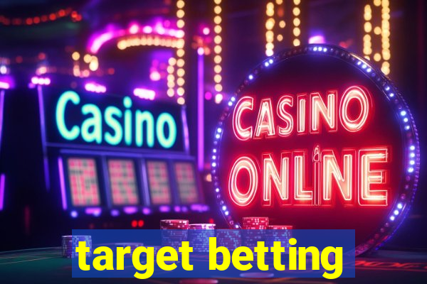 target betting