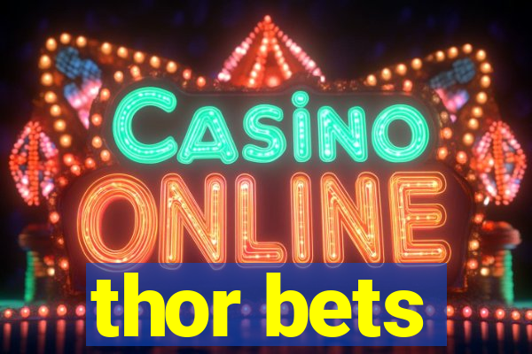 thor bets