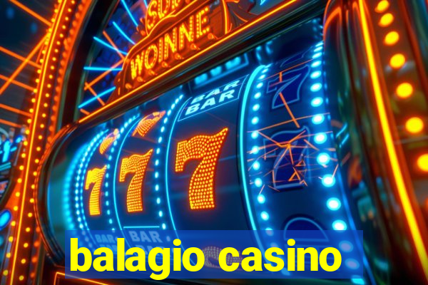 balagio casino