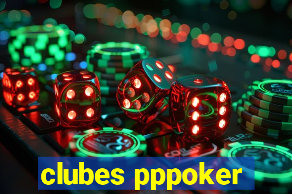 clubes pppoker