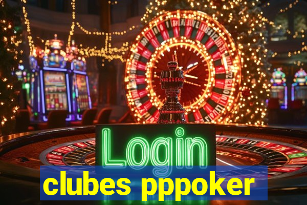 clubes pppoker