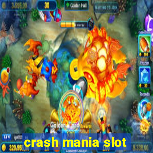 crash mania slot