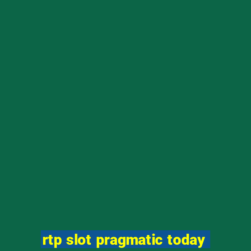 rtp slot pragmatic today