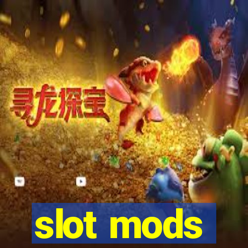 slot mods