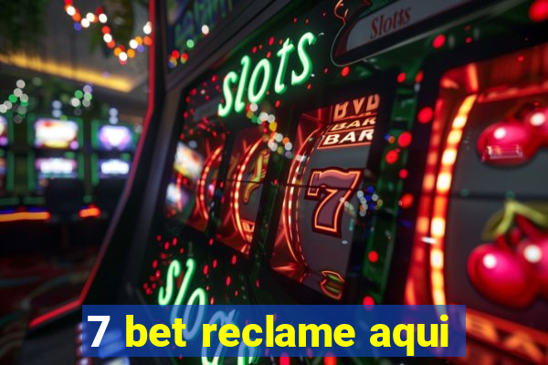 7 bet reclame aqui