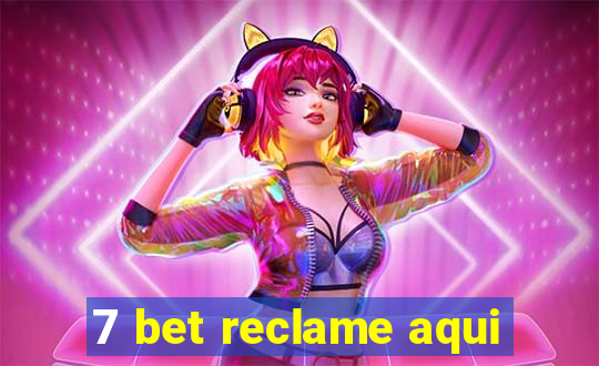 7 bet reclame aqui