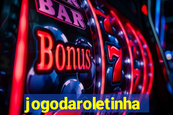 jogodaroletinha