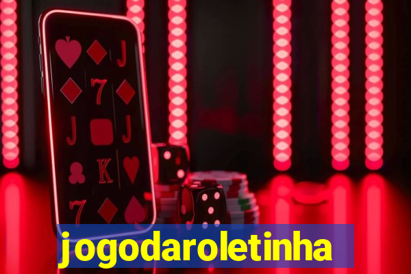 jogodaroletinha