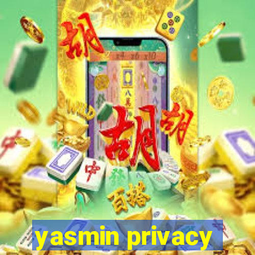 yasmin privacy