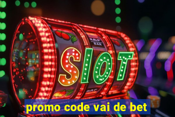 promo code vai de bet