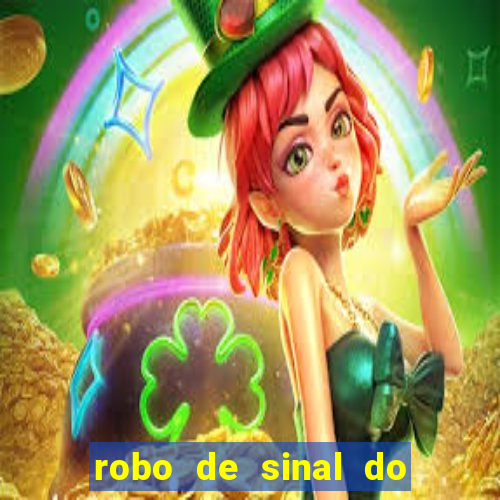 robo de sinal do fortune tiger