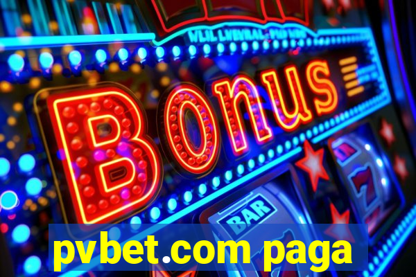 pvbet.com paga