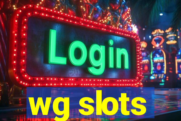 wg slots