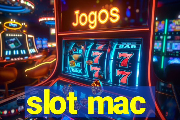 slot mac