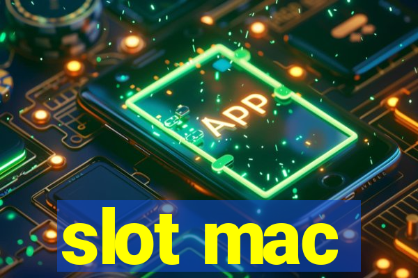 slot mac