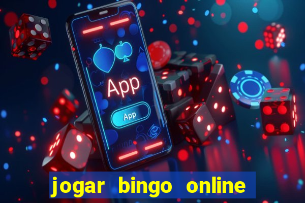 jogar bingo online a dinheiro