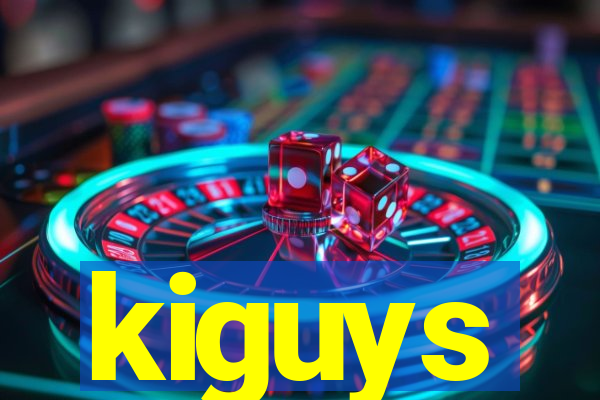 kiguys