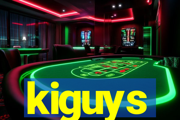 kiguys