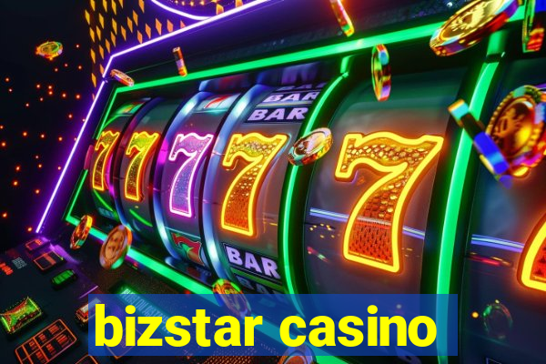 bizstar casino