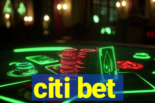 citi bet