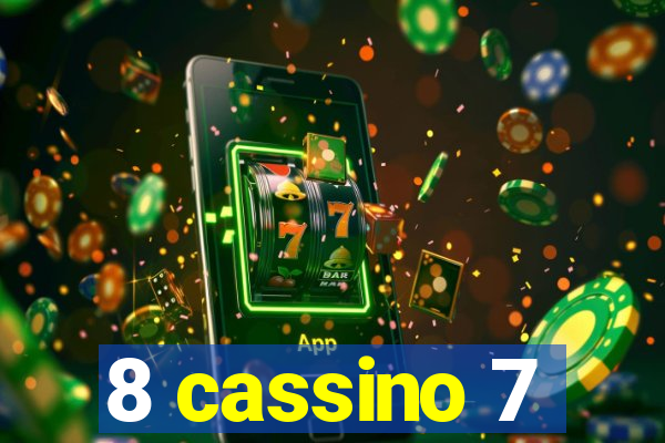 8 cassino 7