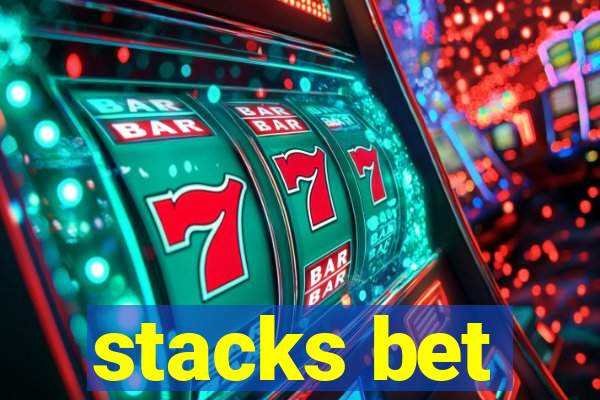 stacks bet