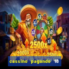 cassino pagando 18 reais no cadastro