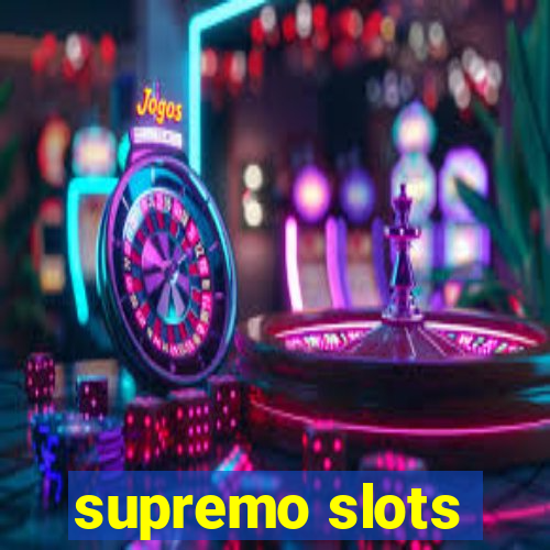 supremo slots