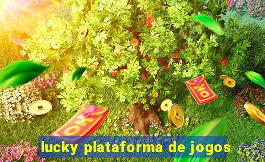 lucky plataforma de jogos