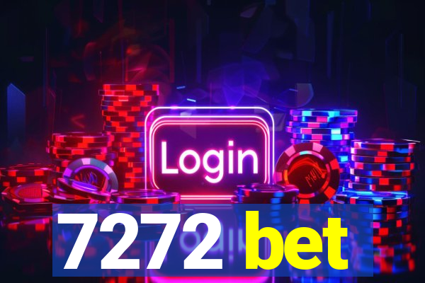 7272 bet