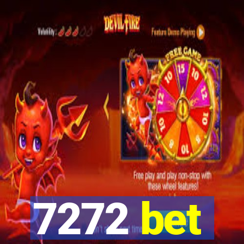 7272 bet