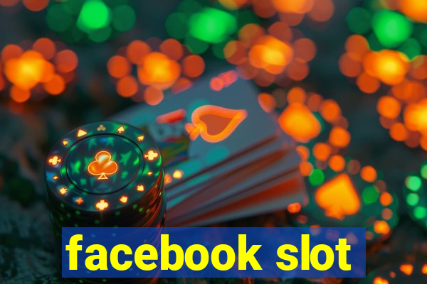 facebook slot