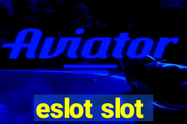 eslot slot