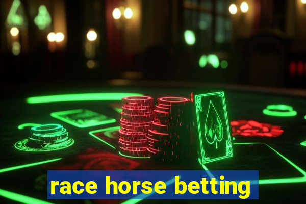 race horse betting