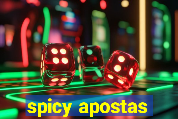 spicy apostas