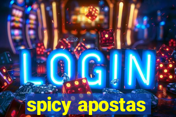 spicy apostas