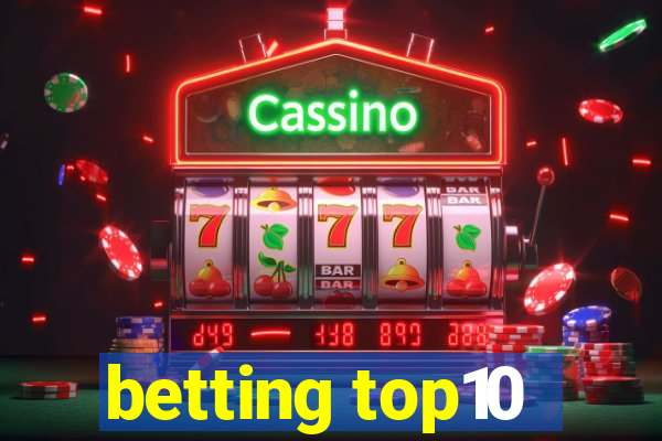 betting top10