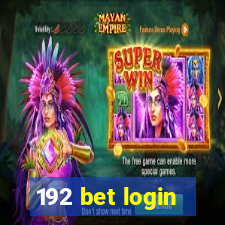 192 bet login