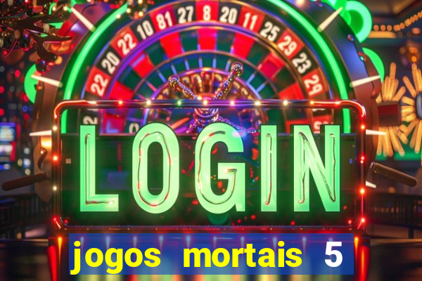 jogos mortais 5 assistir online