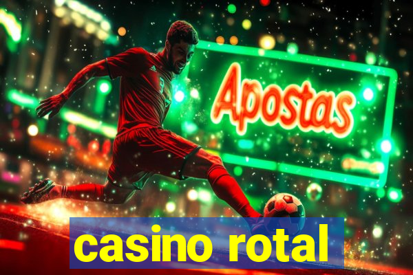 casino rotal