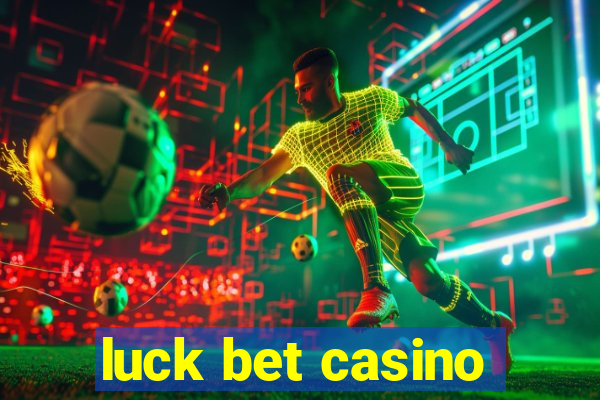 luck bet casino