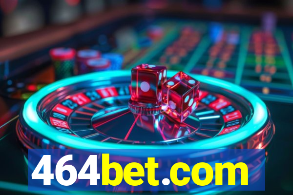 464bet.com