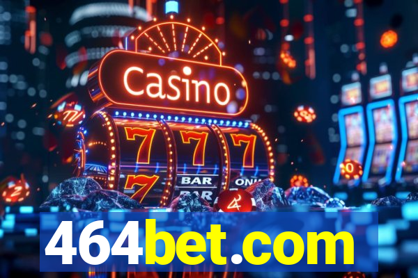 464bet.com