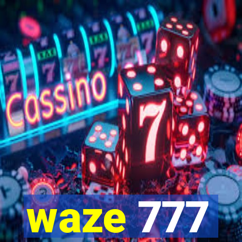 waze 777